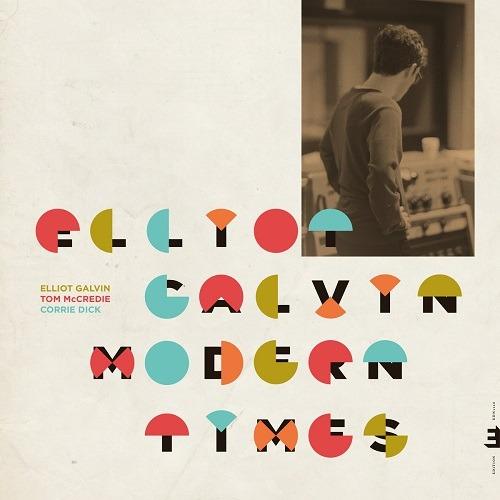 Modern Times - CD Audio di Elliot Galvin