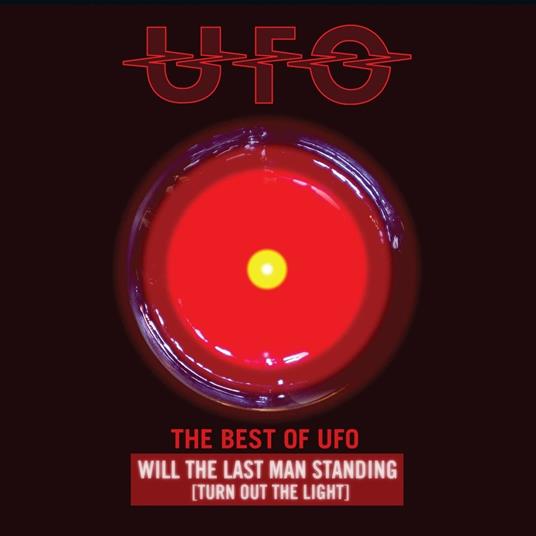 The Best of UFO. Will the Last Man Standing (Turn Out the Light) - CD Audio di UFO