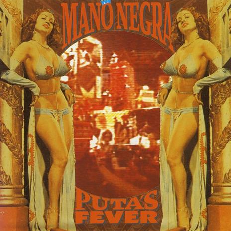 Puta's Fever - Vinile LP di Mano Negra