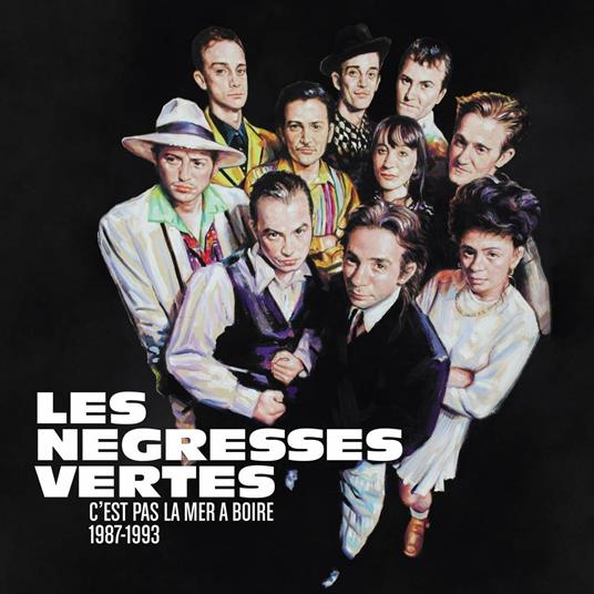 C'est pas la mer a boire 1987-1993 - CD Audio di Les Negresses Vertes