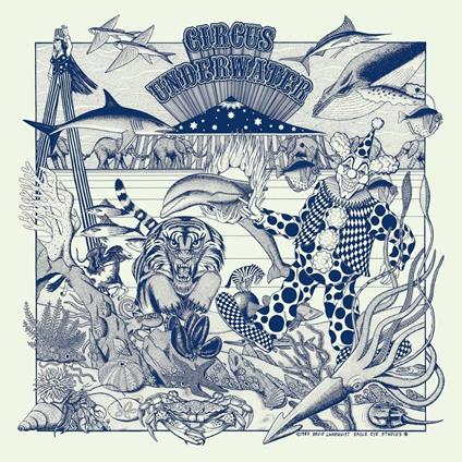 Circus Underwater - Vinile LP di Circus Underwater