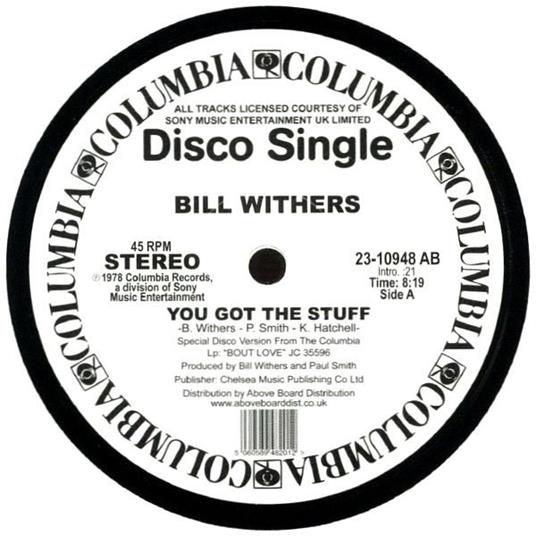 You Got the Stuff - Vinile 7'' di Bill Withers