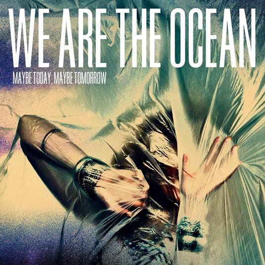 Maybe Today, Maybe Tomorrow (Opaque Cream Vinyl) - Vinile LP di We Are the Ocean