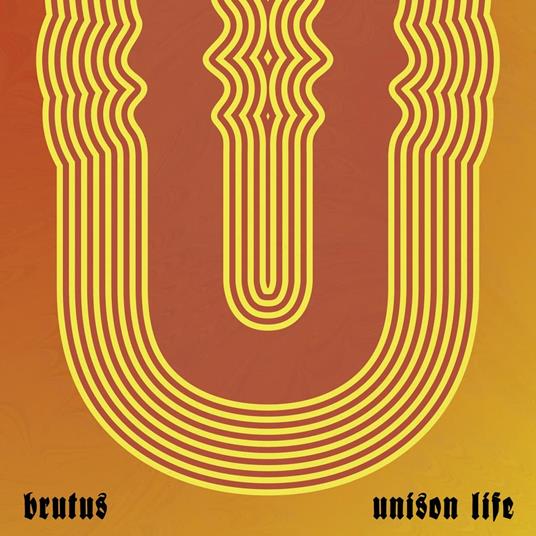 Unison Life - CD Audio di Brutus