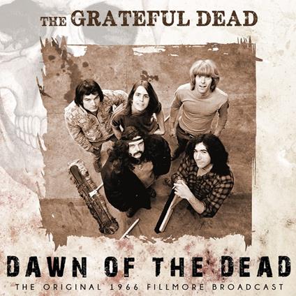 Dawn Of The Dead - CD Audio di Grateful Dead