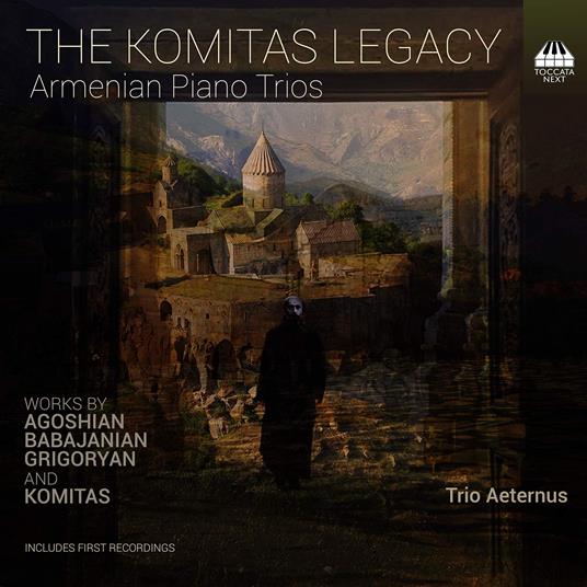 Komitas Legacy. Armenian Piano Trios - CD Audio di Trio Aeternus