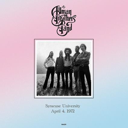 Syracuse University April 4, 1972 - Vinile LP di Allman Brothers Band