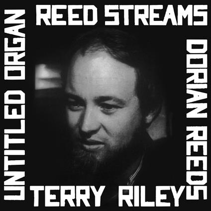 Reed Streams - Vinile LP di Terry Riley