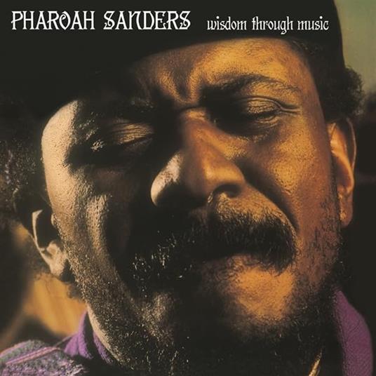 Wisdom Through Music - Vinile LP di Pharoah Sanders