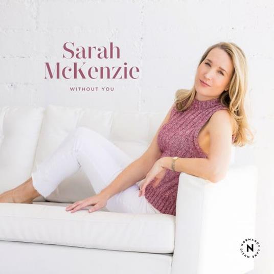 Without You - CD Audio di Sarah McKenzie