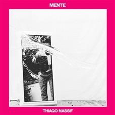 Mente - CD Audio di Thiago Nassif