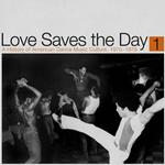 Love Saves the Day. A History of American Dance Music Culture 1970-1979 part 1