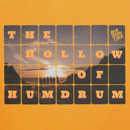 The Hollow of Humdrum - CD Audio di Red Rum Club
