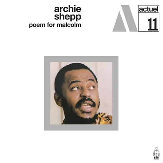 Poem For Malcolm - Vinile LP di Archie Shepp