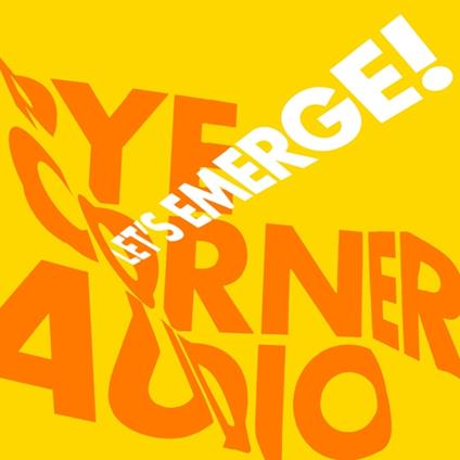 Let's Emerge! (Translucent Yellow) - Vinile LP di Pye Corner Audio