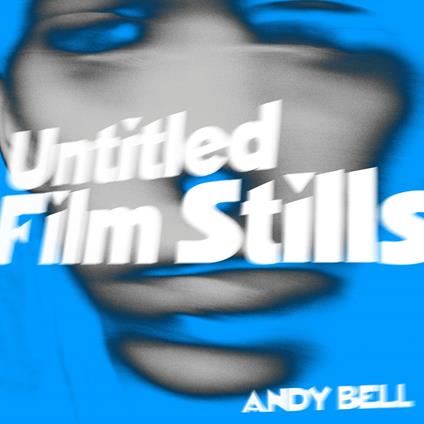 Untitled Film Stills - Vinile LP di Andy Bell