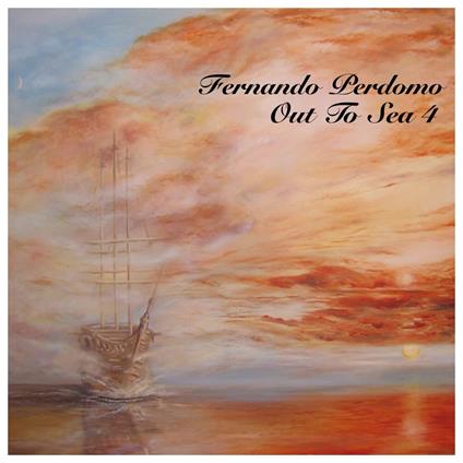 Out To Sea 4 - CD Audio di Fernando Perdomo
