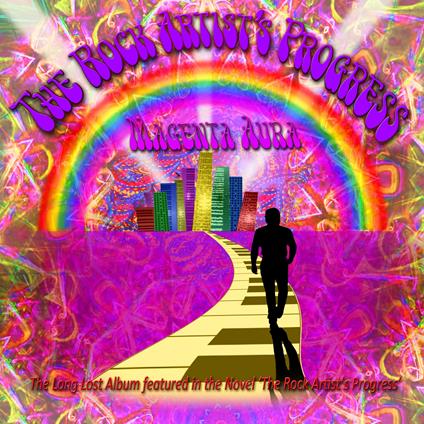 The Rock Artist's Progress - CD Audio di Magenta Aura