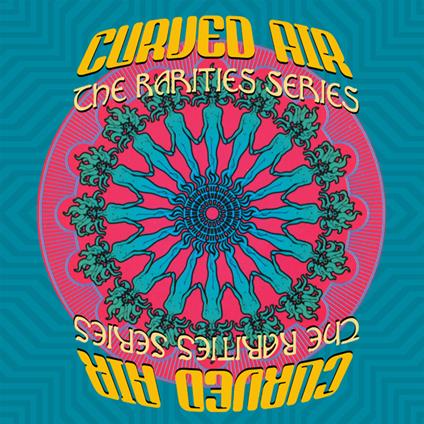 The Rarities Series - CD Audio di Curved Air