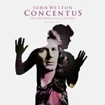 Concentus. The John Wetton Live Collection