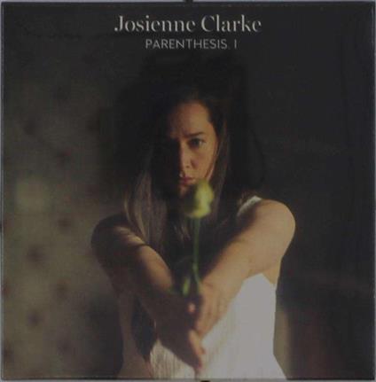 Parenthesis I - Vinile LP di Josienne Clarke