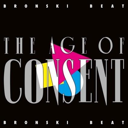 The Age Of Consent (40th Anniversary Edition) - Vinile LP di Bronski Beat