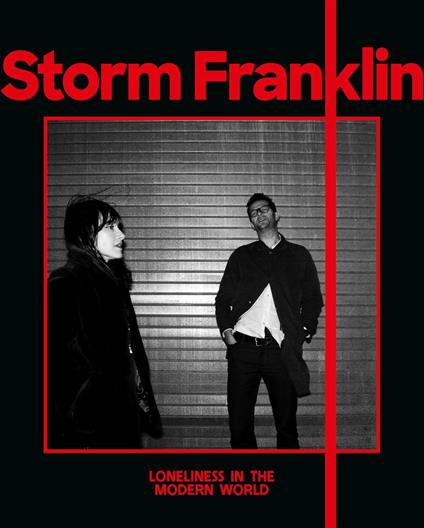 Loneliness In The Modern World - CD Audio di Storm Franklin