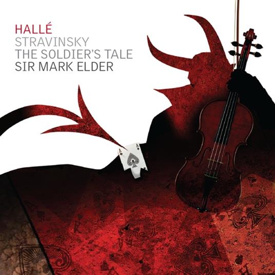 Stravinsky. The Soldier'S Tale - CD Audio di Halle Orchestra - Mark Elder