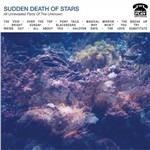 All Unrevealed Parts of the Unknown - Vinile LP di Sudden Death of Stars