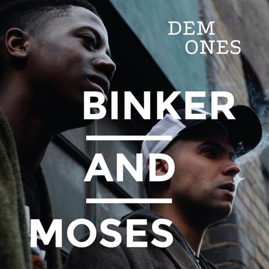 Dem Ones - CD Audio di Binker and Moses