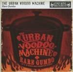 Rare Gumbo - CD Audio di Urban Voodoo Machine