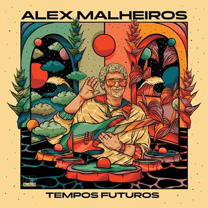 Tempos Futuros - Vinile LP di Alex Malheiros