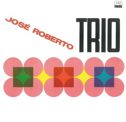 Jose Roberto Trio (1966) - Vinile LP di José Roberto Bertrami