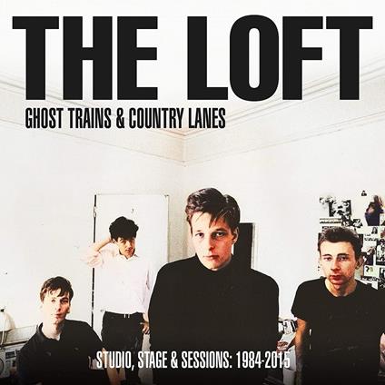 Ghost Trains & Country Lanes Studio - Vinile LP di Loft