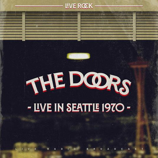 Live In Seattle 1970 - CD Audio di Doors
