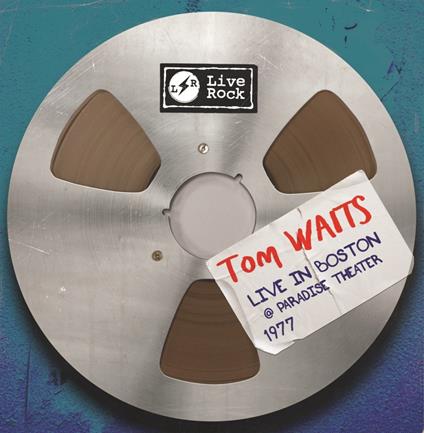 Live In Boston At Paradise Theater - CD Audio di Tom Waits