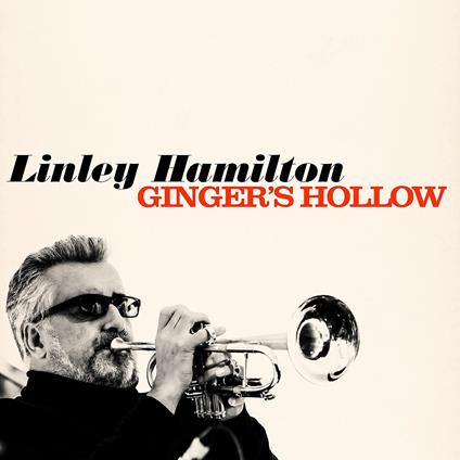 Ginger'S Hollow - CD Audio di Linley Hamilton