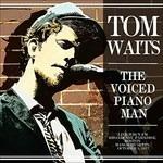 Voiced Piano Man Live - CD Audio di Tom Waits