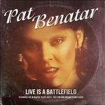 Live Is a Battlefield - CD Audio di Pat Benatar