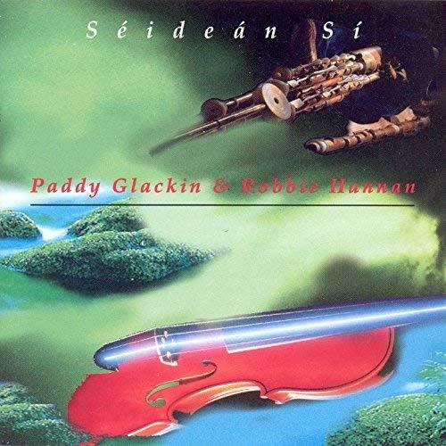 Seidean Si - CD Audio di Paddy Glackin