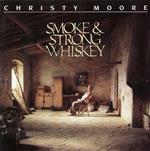 Smoke & Strong Whiskey