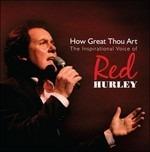 How Great Thou Art - CD Audio di Red Hurley