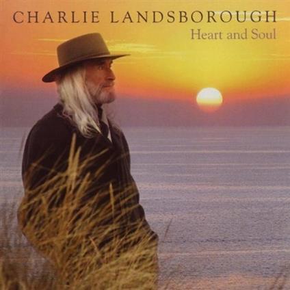 Heart & Soul - CD Audio di Charlie Landsborough