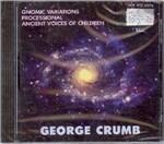 Gnomic Variations - Processional - CD Audio di George Crumb