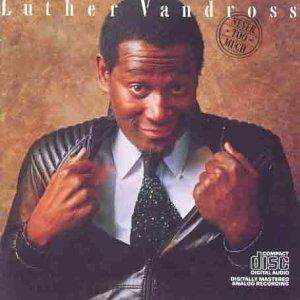 Never Too Much - CD Audio di Luther Vandross