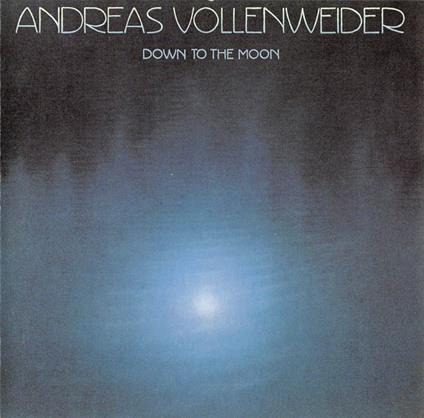 Down To The Moon - CD Audio di Andreas Vollenweider