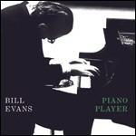 Piano Player - CD Audio di Bill Evans