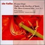 El amor brujo - Notti nei giardini di Spagna - Il cappello a tre punte (El sombrero de tres picos) - CD Audio di Manuel De Falla