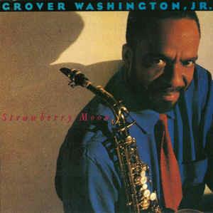 Strawberry Moon - CD Audio di Grover Washington Jr.