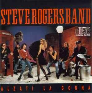 Alzati La Gonna - CD Audio di Steve Rogers Band